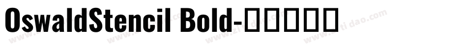 OswaldStencil Bold字体转换